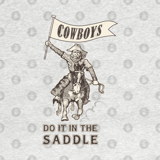 Cowboys Do It In The Saddle by ranxerox79
